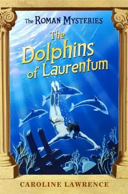 Delfíny z Laurentum - The Dolphins of Laurentum