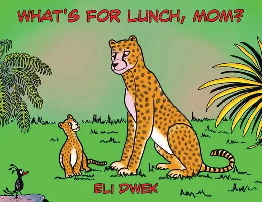 Čo je na obed, mami? - What's For Lunch, Mom?