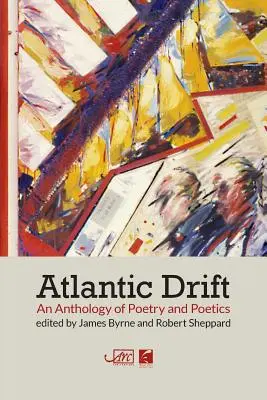 Atlantický drift: Antológia poézie a poetiky - Atlantic Drift: An Anthology of Poetry and Poetics