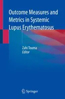 Merania výsledkov a metriky pri systémovom lupus erythematosus - Outcome Measures and Metrics in Systemic Lupus Erythematosus