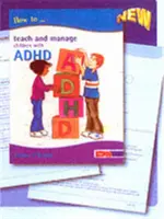 Ako učiť a zvládať deti s ADHD - How to Teach and Manage Children with ADHD