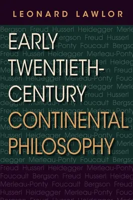 Kontinentálna filozofia začiatku dvadsiateho storočia - Early Twentieth-Century Continental Philosophy