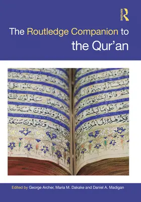 Routledge Companion to the Qur'an - The the Routledge Companion to the Qur'an
