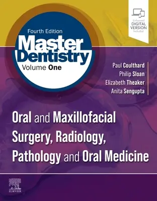 Majstri zubného lekárstva 1. diel: Ústna a čeľustná chirurgia, rádiológia, patológia a ústna medicína - Master Dentistry Volume 1: Oral and Maxillofacial Surgery, Radiology, Pathology and Oral Medicine