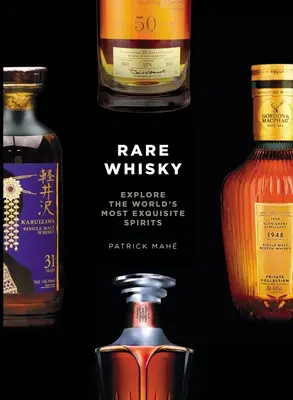 Vzácna whisky: Spoznajte najvyberanejšie liehoviny na svete - Rare Whisky: Explore the World's Most Exquisite Spirits