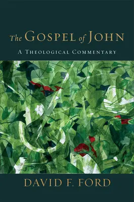 Jánovo evanjelium: Teologický komentár - The Gospel of John: A Theological Commentary