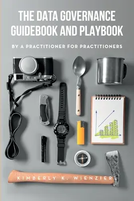 Sprievodca a príručka správou údajov - The Data Governance Guidebook and Playbook