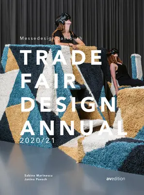 Trade Fair Annual 2020/21: Štandardné referenčné dielo vo svete veľtržného dizajnu - Trade Fair Annual 2020/21: The Standard Reference Work in the Trade Fair Design World