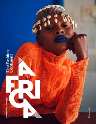 Afrika: Módny kontinent - Africa: The Fashion Continent