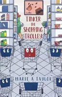 Nákupný vozík Tinker - Tinker the Shopping Trolley