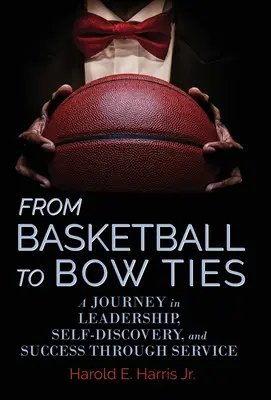 Od basketbalu k motýlikom: Na ceste za vodcovstvom, sebapoznávaním a úspechom prostredníctvom služby - From Basketball to Bow Ties: A Journey in Leadership, Self-Discovery, and Success through Service