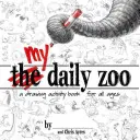 Moja každodenná ZOO: Kniha kreslenia pre všetky vekové kategórie - My Daily Zoo: A Drawing Activity Book for All Ages