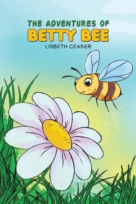 Dobrodružstvá Betty Bee - The Adventures of Betty Bee