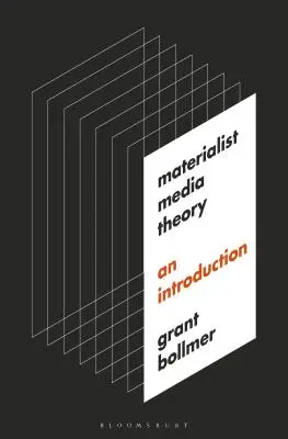 Materialistická teória médií: Úvod do problematiky - Materialist Media Theory: An Introduction