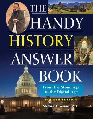 Praktická kniha odpovedí o histórii: Od doby kamennej po digitálny vek - The Handy History Answer Book: From the Stone Age to the Digital Age