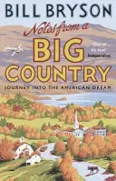 Zápisky z veľkej krajiny - Cesta za americkým snom - Notes From A Big Country - Journey into the American Dream