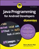Programovanie v jazyku Java pre vývojárov pre Android for Dummies - Java Programming for Android Developers for Dummies