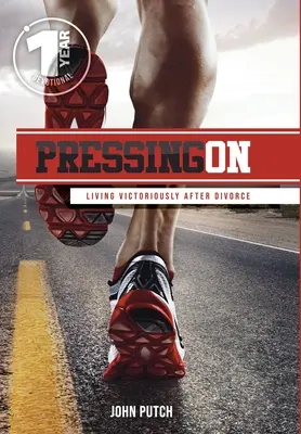 Tlačíme na pílu: Žiť víťazne po rozvode - Pressing on: Living Victoriously After Divorce