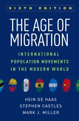 Vek migrácie: Medzinárodné pohyby obyvateľstva v modernom svete - The Age of Migration: International Population Movements in the Modern World