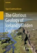 Slávna geológia islandského Zlatého kruhu - The Glorious Geology of Iceland's Golden Circle
