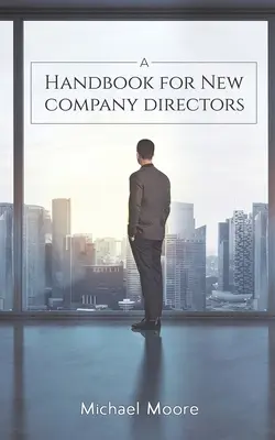 Príručka pre nových riaditeľov spoločností - A Handbook for New Company Directors