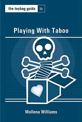 Sprievodca hračkami na hranie sa s tabu - The Toybag Guide to Playing with Taboo
