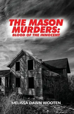 Vraždy Masonovcov: Krv nevinných - The Mason Murders: Blood of the Innocent