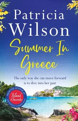 Leto v Grécku - Útek do raja toto leto s dokonalým romantickým čítaním na dovolenku - Summer in Greece - Escape to paradise this summer with the perfect romantic holiday read