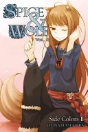 Spice and Wolf, Vol. 11 (Light Novel) (Korenie a vlk, zv. 11): Bočné farby II - Spice and Wolf, Vol. 11 (Light Novel): Side Colors II