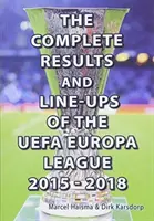 Kompletné výsledky a zostavy Európskej ligy UEFA 2015-2018 - Complete Results & line-ups of the UEFA Europa League 2015-2018