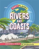 Planéta faktov: Rieky a pobrežie - Fact Planet: Rivers and Coasts