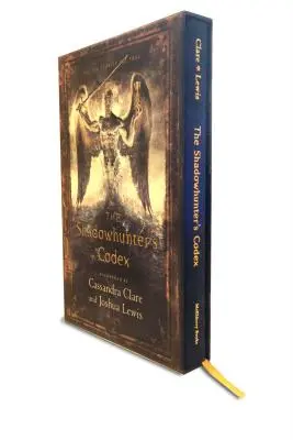 Kódex lovca tieňov: Záznam o spôsoboch a zákonoch nefilov, vyvolených anjela Raziela - The Shadowhunter's Codex: Being a Record of the Ways and Laws of the Nephilim, the Chosen of the Angel Raziel