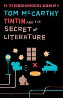 Tintin a tajomstvo literatúry - Tintin And The Secret Of Literature