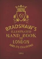Bradshawova príručka pre Londýn - Bradshaw's Handbook to London