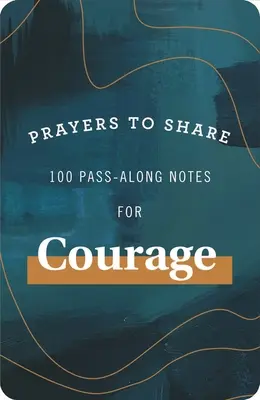 Modlitby na zdieľanie: 100 poznámok na odvahu - Prayers to Share: 100 Pass-Along Notes for Courage