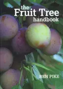 Príručka o ovocných stromoch - The Fruit Tree Handbook