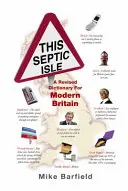 Tento septický ostrov - Revidovaný slovník pre modernú Britániu - This Septic Isle - A revised dictionary for modern Britain
