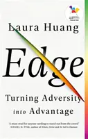 Edge - Premena nepriazne osudu na výhodu - Edge - Turning Adversity into Advantage