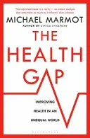 Rozdiel v zdraví - výzva nerovného sveta - Health Gap - The Challenge of an Unequal World