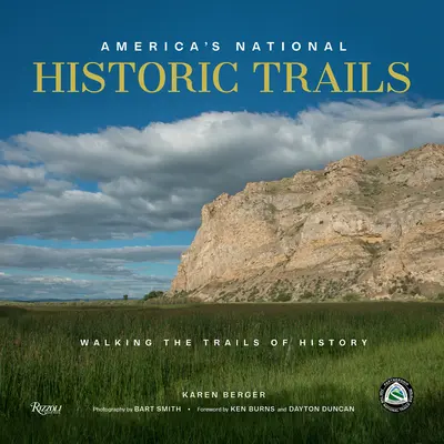 Americké národné historické cesty: Prechádzky po stopách histórie - America's National Historic Trails: Walking the Trails of History
