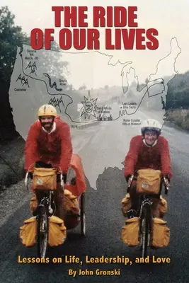 Jazda nášho života: Lekcie o živote, vodcovstve a láske - The Ride of Our Lives: Lessons on Life, Leadership, and Love