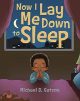 Teraz sa ukladám spať - Now I Lay Me Down to Sleep