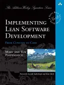 Implementácia štíhleho vývoja softvéru: Od konceptu po hotovosť - Implementing Lean Software Development: From Concept to Cash