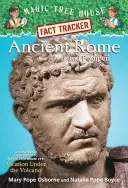 Staroveký Rím a Pompeje: A Nonfiction Companion to Magic Tree House #13: Dovolená pod sopkou - Ancient Rome and Pompeii: A Nonfiction Companion to Magic Tree House #13: Vacation Under the Volcano