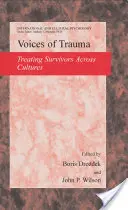 Hlasy traumy: Heslá: Liečba psychickej traumy naprieč kultúrami - Voices of Trauma: Treating Psychological Trauma Across Cultures