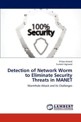 Detekcia sieťového červa na elimináciu bezpečnostných hrozieb v sieti Manet - Detection of Network Worm to Eliminate Security Threats in Manet