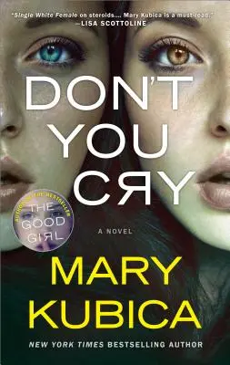 Don't You Cry: Neplačte: Strhujúci psychologický triler - Don't You Cry: A Gripping Psychological Thriller
