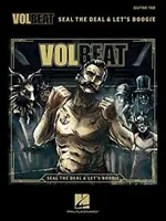 Volbeat - Seal the Deal & Let's Boogie: Tab transkripcie s textom - Volbeat - Seal the Deal & Let's Boogie: Tab Transcriptions with Lyrics