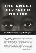 Sladké mucholapky života - Sweet Flypaper of Life