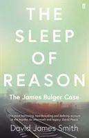 Spánok rozumu: Prípad Jamesa Bulgera - The Sleep of Reason: The James Bulger Case